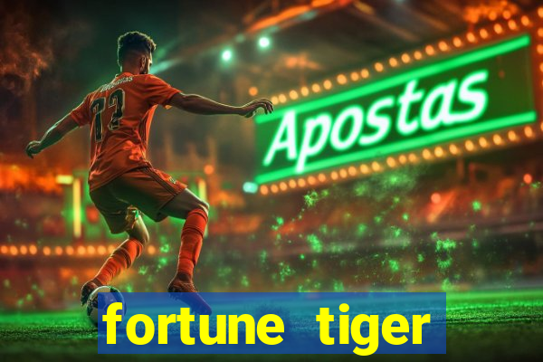 fortune tiger deposito de 1 real